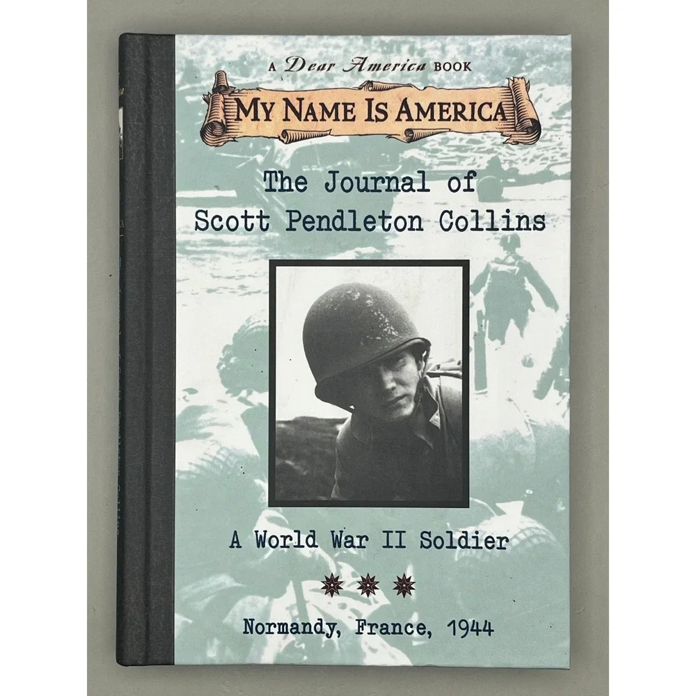 My Name Is America Journal of Scott‎ Pendleton Collins WWII Soldier Walter Myers